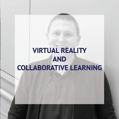Virtual reality and collaborative learning